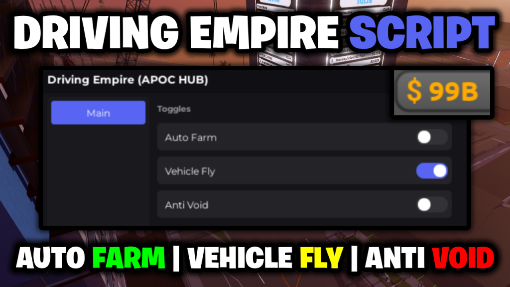 🏎️ Driving Empire Script – Auto Farm, Vehicle Fly & Anti Void! [Works On Mobile & PC]
